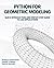 Python for Geometric Modeling: Quick Introduction and Step-by-Step Guide to CAD Applications