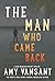 The Man Who Came Back by Amy Vansant