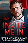 Invite Me In (Scandalous Desire, #1) Invite Me In (Scandalous Desire, #1)