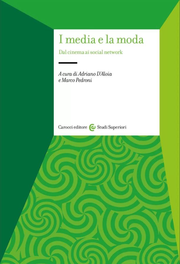 I media e la moda: Dal cinema al social network (Paperback)