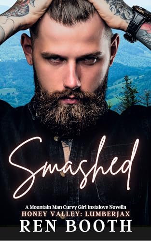 Smashed (Honey Valley Lumberjax #1)