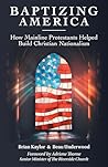Baptizing America by Brian Kaylor