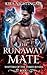 The Runaway Mate (Shifters ...