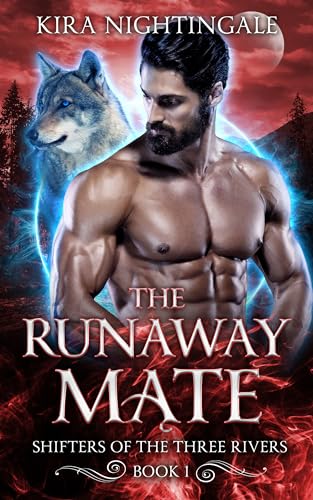 The Runaway Mate (Shifters of the Three Rivers, #1)