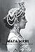 Mata Hari Decrypting The Spy Game Surrounding Her Life And Death by Davis Truman
