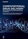 Computational Drug Delivery: Molecular Simulation for Pharmaceutical Formulation (Computational Drug Discovery and Delivery, Volume 2)