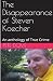 The Disappearance of Steven Koecher: An anthology of True Crime