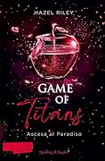 Game of Titans: Ascesa al Paradiso (Game of Gods, #2) 