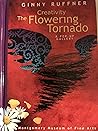 Creativity: The Flowering Tornado Creativity: The Flowering Tornado