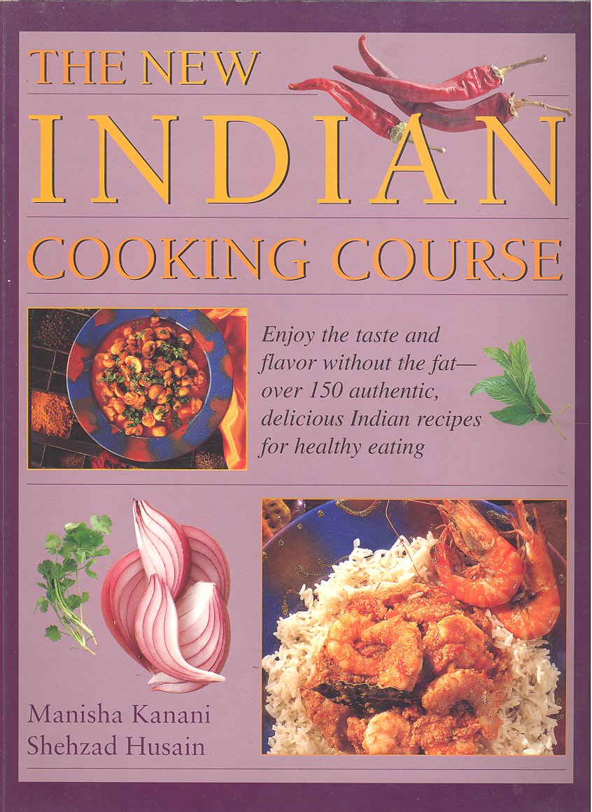 The New Indian Cooking Course