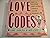 Love Codes: How to Decipher Men's Secret Signals About Romance