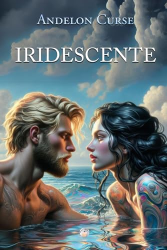 Iridescente (Italian Edition)