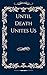 Until Death Unites Us (Ghos...