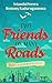 Two Friends on Many Roads by Srianthi Perera Two Friends on Many Roads by Srianthi Perera