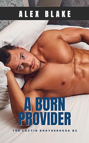 A Born Provider (The Lactin Brotherhood #2)