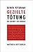 Gezielte Tötung: Die Zukunt...