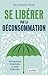 Se libérer par la déconsommation
