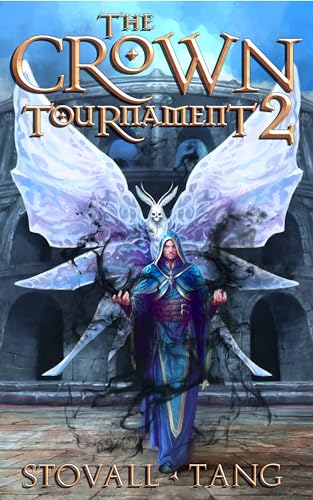 The Crown Tournament 2 (The Kirin Arcanist)