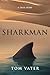 Sharkman: A True Story
