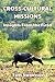 Cross-Cultural Missions: In...