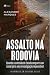 Assalto na Rodovia: Quando ...