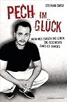 Pech im Glück: Me...