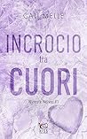 Incrocio tra cuori (Wyncote Wolves Vol. 1) by Cali Melle