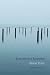 Loss and Its Antonym by Alison Prine
