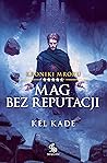 Mag bez reputacji