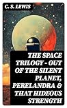 THE SPACE TRILOGY...