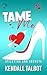 Tame Me (Stilettos and Secrets Book 4)