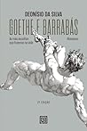 Goethe e Barrabás: As más escolhas que fazemos na vida (Portuguese Edition)