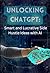 Unlocking ChatGPT: Smart an...