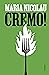Cremo!