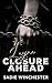 Layne Closure Ahead (Broken Alliances #2)
