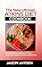 The New Utmost Atkins Diet Cookbook by Jason Jayden
