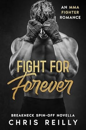 Fight For Forever (BreakNeck #3.5)