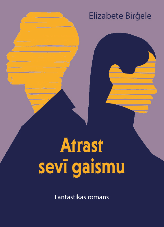 Atrast sevī gaismu (Paperback)