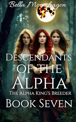 Descendants of the Alpha (The Alpha King's Breeder #7)