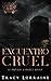 Encuentro Cruel: Precuela (El imperio Knight's Ridge) (Spanish Edition)