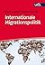 Internationale Migrationspolitik (German Edition)