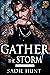 Gather the Storm (Blackwell...