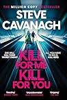 Kill For Me Kill ...
