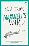 Maxwell's War (Peter Maxwell Mystery #4)