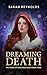 Dreaming Death by Sarah  Reynolds