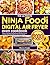The Ultimate Ninja Foodi Digital Air Fryer Oven Cookbook by Monica Daigle