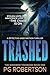 Trashed: Stolen Hope, Innoc...