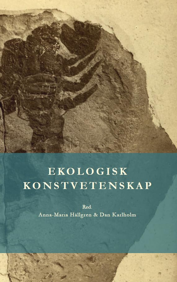 Ekologisk konstvetenskap (Swedish Edition)