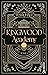 Kingwood Academy - Tome 1