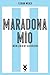 Maradona Mío: Mein Leben mi...